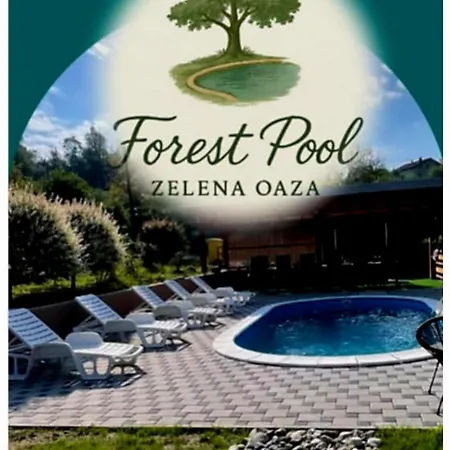 Casa vacanze Forest Pool Zelena Oaza *